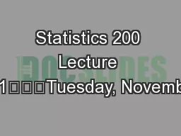 Statistics 200 Lecture #21			Tuesday, November