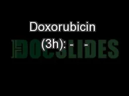 Doxorubicin (3h): -   -