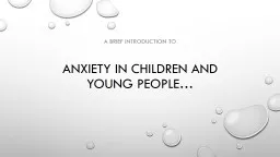 Anxiety in Children and Young People…