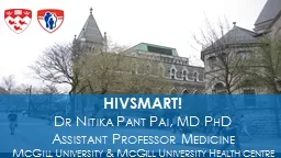 HIVSMART! Dr Nitika Pant Pai, MD PhD