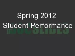 Spring 2012 Student Performance