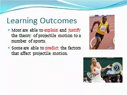 Learning Outcomes Most  are able to