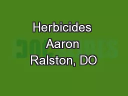 Herbicides Aaron Ralston, DO