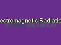 Electromagnetic Radiation: