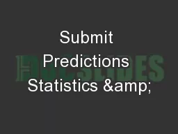 Submit Predictions Statistics &