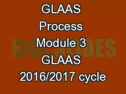 GLAAS Process Module 3 GLAAS 2016/2017 cycle