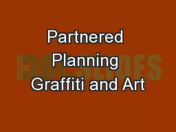 Partnered Planning Graffiti and Art