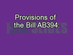Provisions of the Bill AB394: