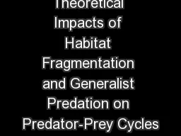 Theoretical Impacts of Habitat Fragmentation and Generalist Predation on Predator-Prey