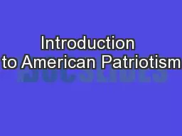 Introduction to American Patriotism