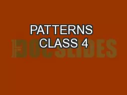 PATTERNS CLASS 4