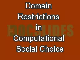 Domain Restrictions in Computational Social Choice