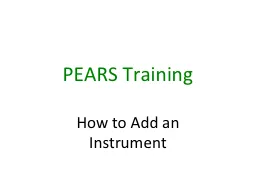PEARS  Training How to Add an Instrument
