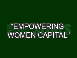 “EMPOWERING WOMEN CAPITAL”