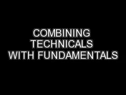 COMBINING TECHNICALS WITH FUNDAMENTALS