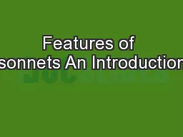 Features of sonnets An Introduction