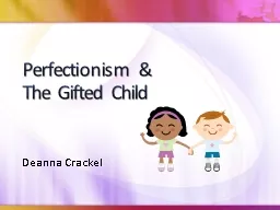 Perfectionism &  The Gifted Child