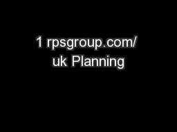 1 rpsgroup.com/ uk Planning
