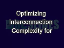 Optimizing Interconnection Complexity for