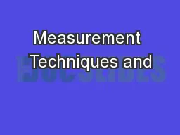 Measurement Techniques and