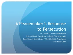 A Peacemaker’s Response to Persecution