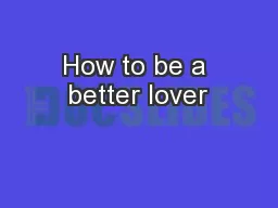How to be a better lover