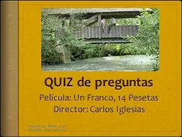 QUIZ de preguntas Película: Un Franco, 14 Pesetas