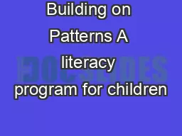 Building on Patterns A literacy program for children