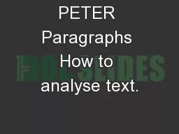 PETER Paragraphs How to analyse text.