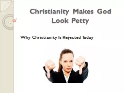 Christianity Makes God Look Petty