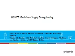 UNICEF  Medicines Supply Strengthening