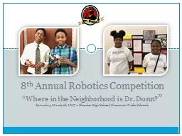 8 th  Annual Robotics Competition