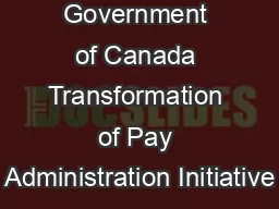 Government of Canada Transformation of Pay Administration Initiative