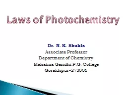 Laws of Photochemistry Dr. N. K. Shukla