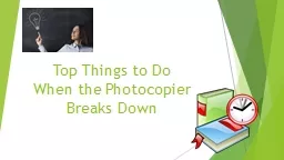Top Things to Do When the Photocopier