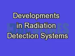 Developments in Radiation Detection Systems