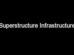 Superstructure Infrastructure
