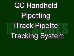 QC Handheld Pipetting iTrack Pipette Tracking System