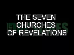 THE SEVEN CHURCHES OF REVELATIONS