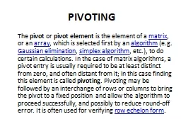PIVOTING  	The  pivot  or