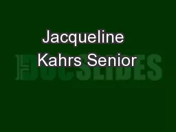 Jacqueline  Kahrs Senior