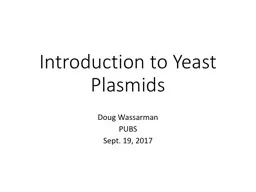 Introduction to Yeast Plasmids