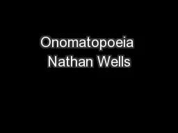 Onomatopoeia Nathan Wells