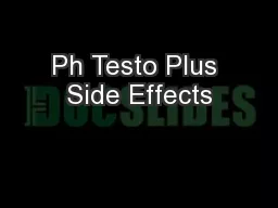 Ph Testo Plus Side Effects