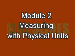 Module 2 Measuring with Physical Units