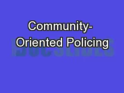 Community- Oriented Policing