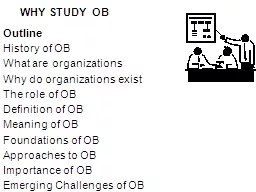 WHY STUDY OB   Outline  History of OB
