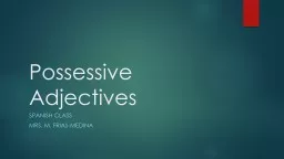 Possessive Adjectives SPANISH CLASS
