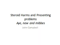 Steroid Harms and Presenting problems