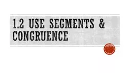 1.2 Use segments & congruence